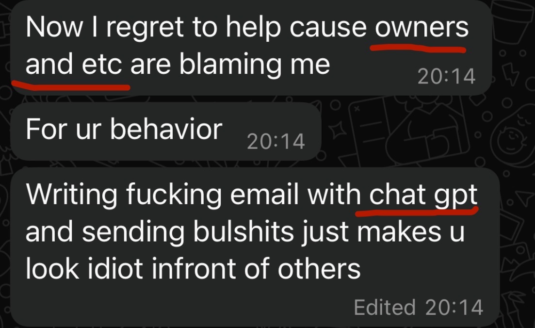 WhatsApp messages from the foreign proxy saying owners and etc are blaming him and complaining about ChatGPT-written emails.